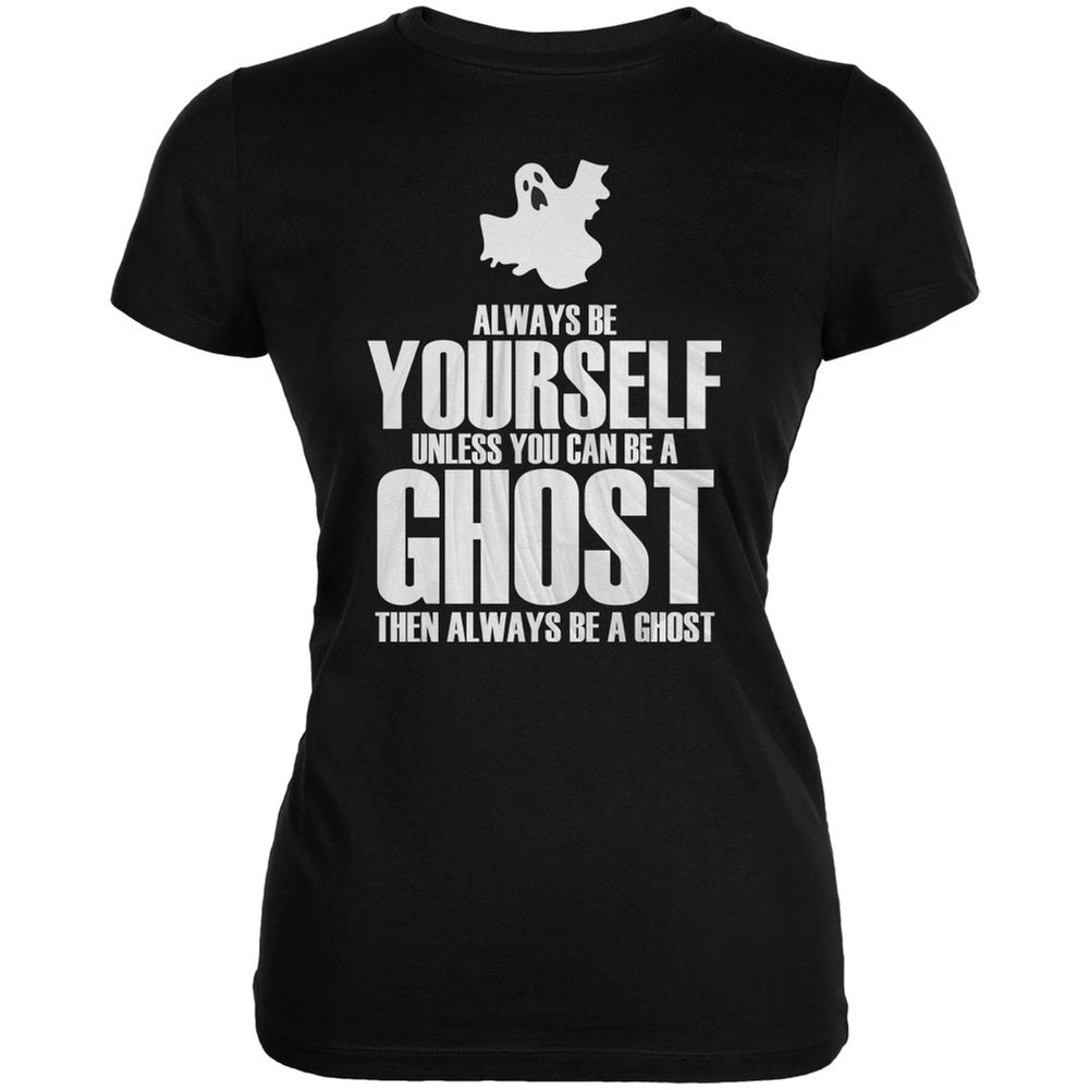 Halloween Always Be Yourself Ghost Black Juniors Soft T-Shirt Juniors T-Shirts Old Glory 2XL Black 