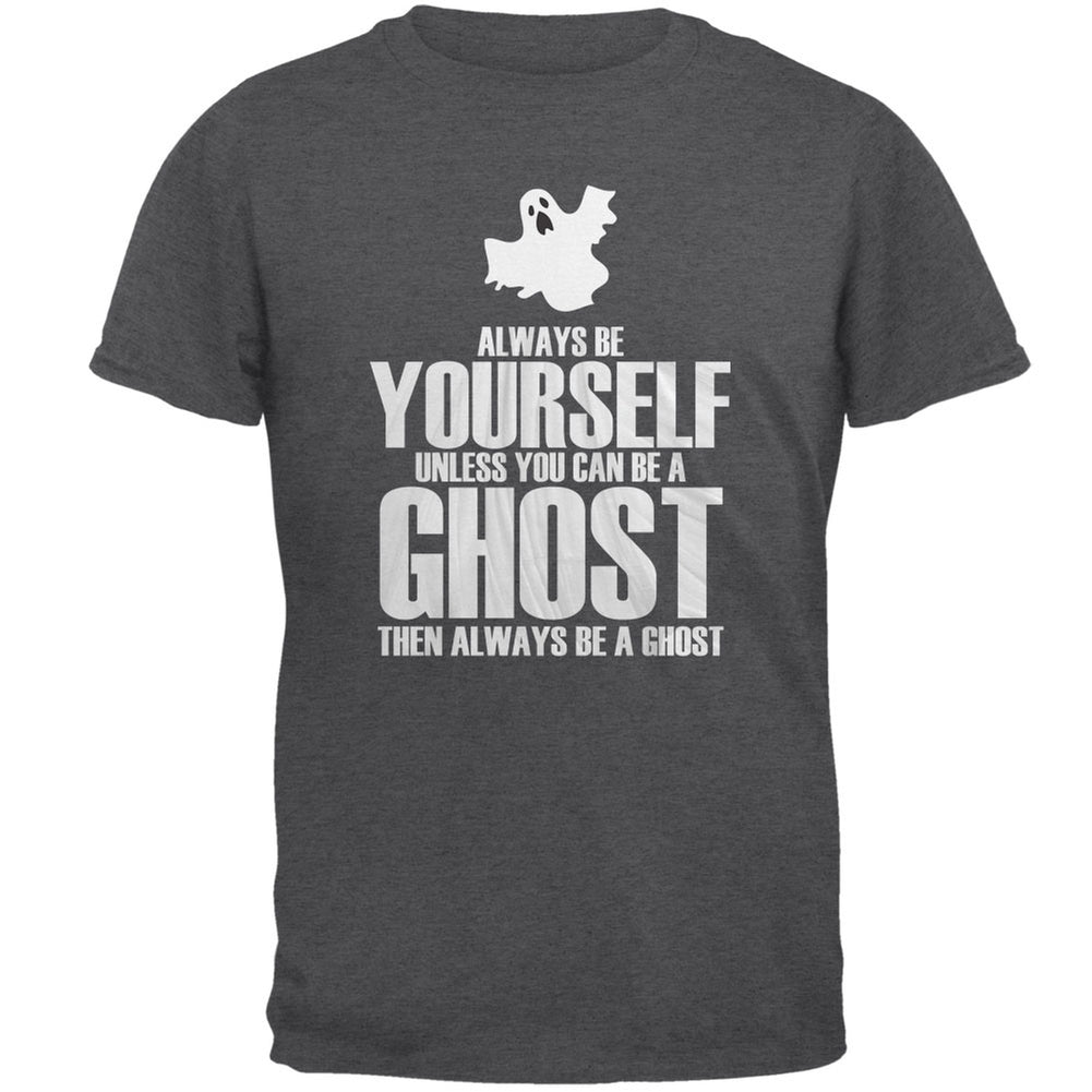 Halloween Always Be Yourself Ghost Dark Heather Adult T-Shirt Men's T-Shirts Old Glory 2XL Grey 