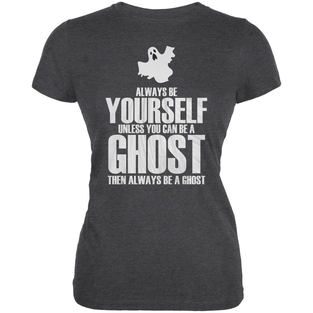 Halloween Always Be Yourself Ghost Dark Heather Juniors Soft T-Shirt Juniors T-Shirts Old Glory 2XL Grey 