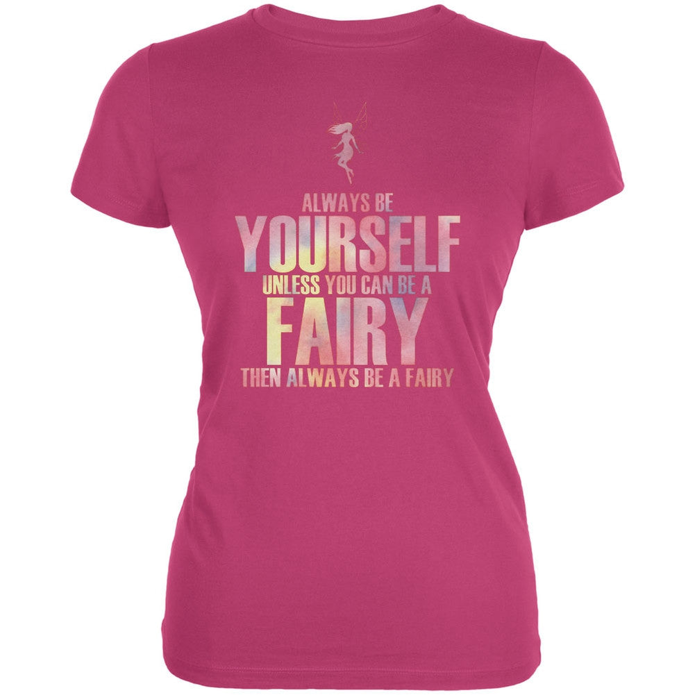 Halloween Always Be Yourself Fairy Berry Pink Juniors Soft T-Shirt Juniors T-Shirts Old Glory 2XL Pink 