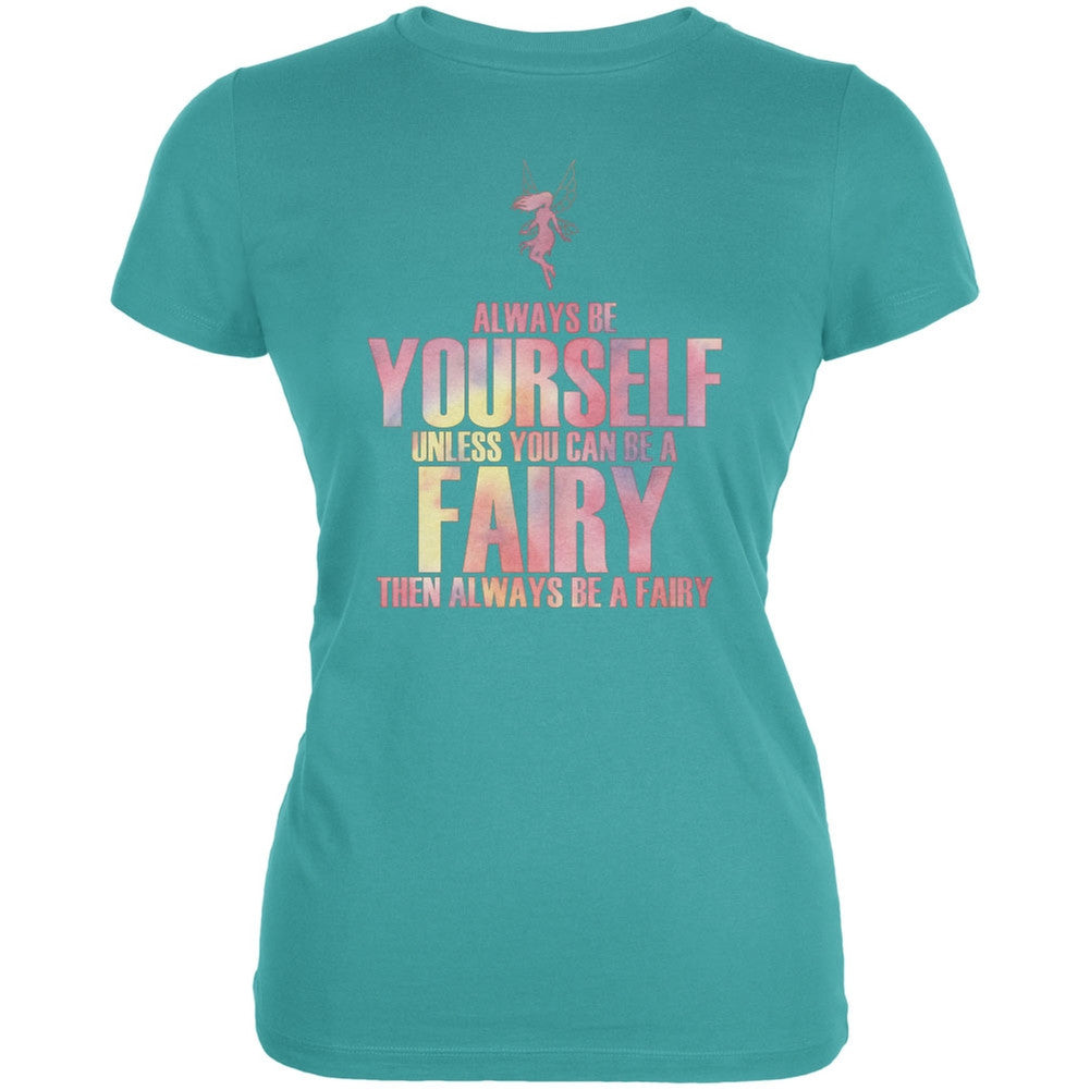 Halloween Always Be Yourself Fairy Sea Blue Juniors Soft T-Shirt Juniors T-Shirts Old Glory LG Blue 