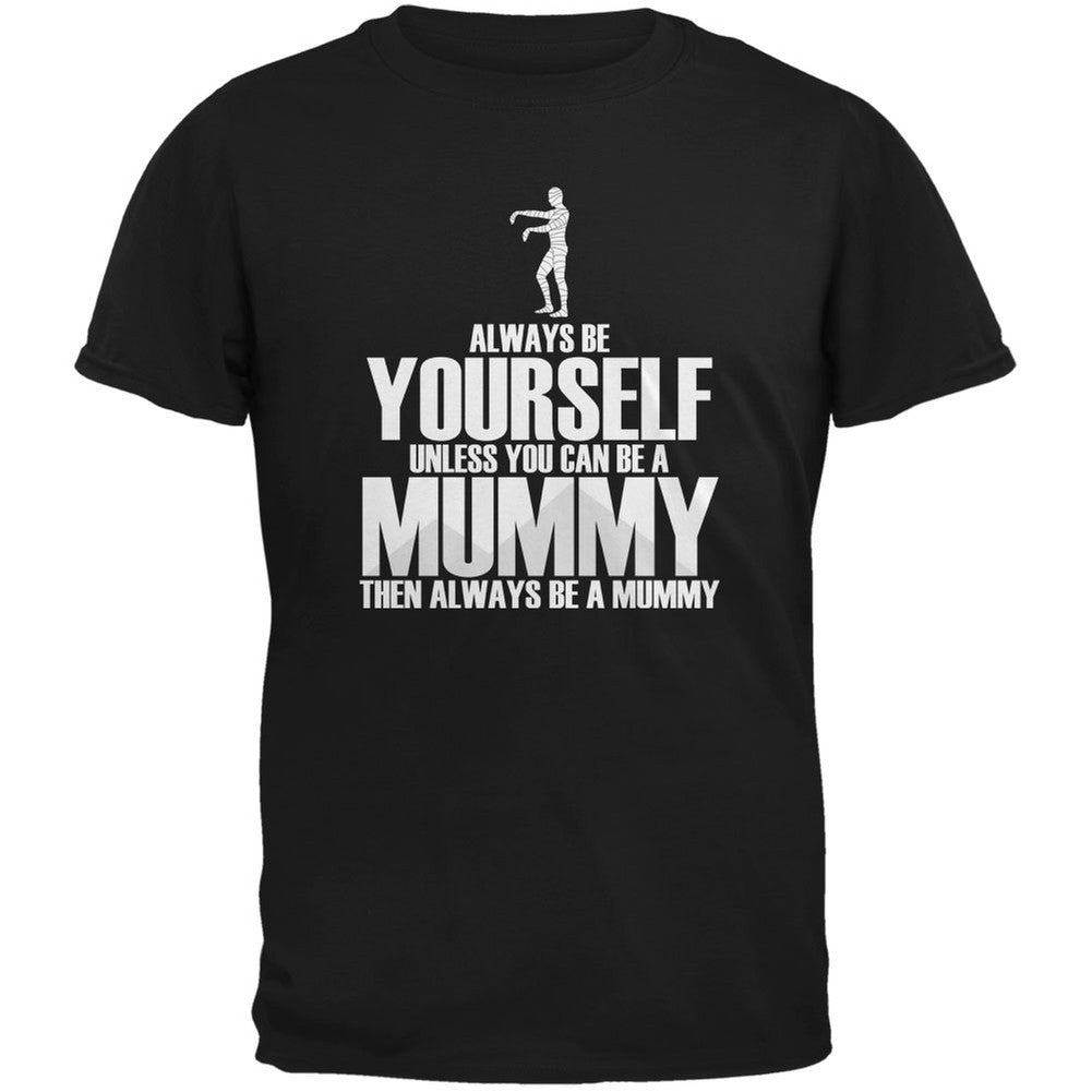 Halloween Always Be Yourself Mummy Black Youth T-Shirt Youth T-Shirts Old Glory LG Black 