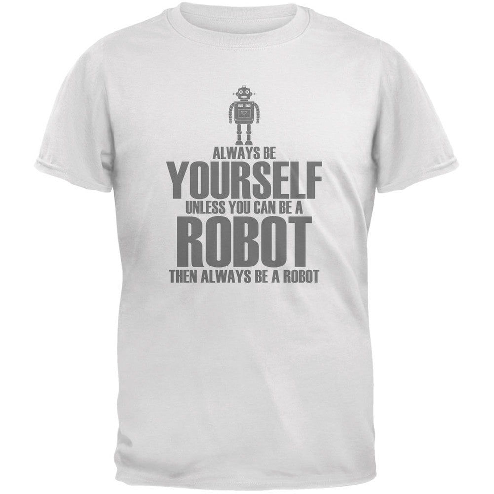 Halloween Always Be Yourself Robot White Youth T-Shirt Youth T-Shirts Old Glory LG White 