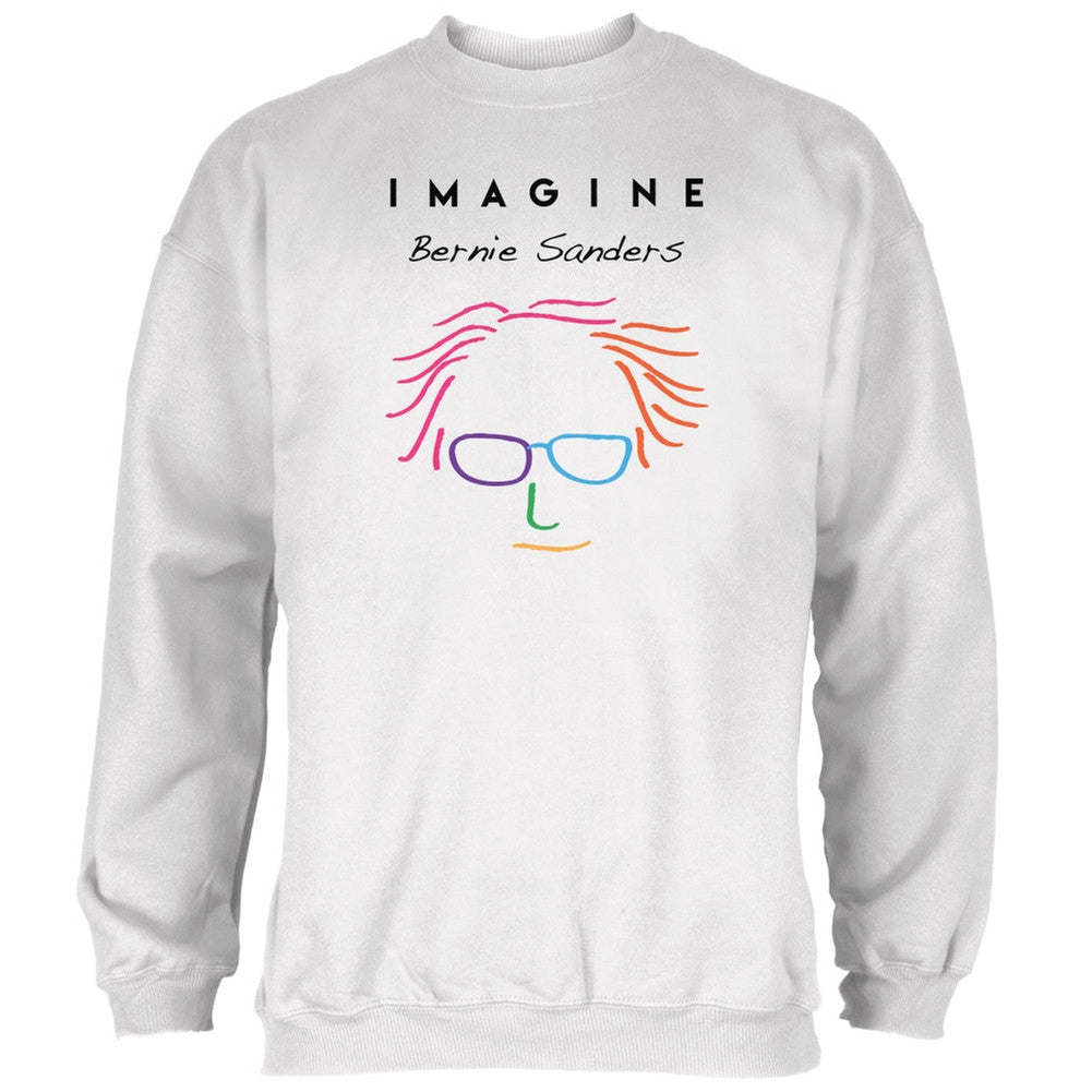 Election 2016 Bernie Sanders Imagine White Adult Sweatshirt Men's Sweatshirts Old Glory 2XL White 