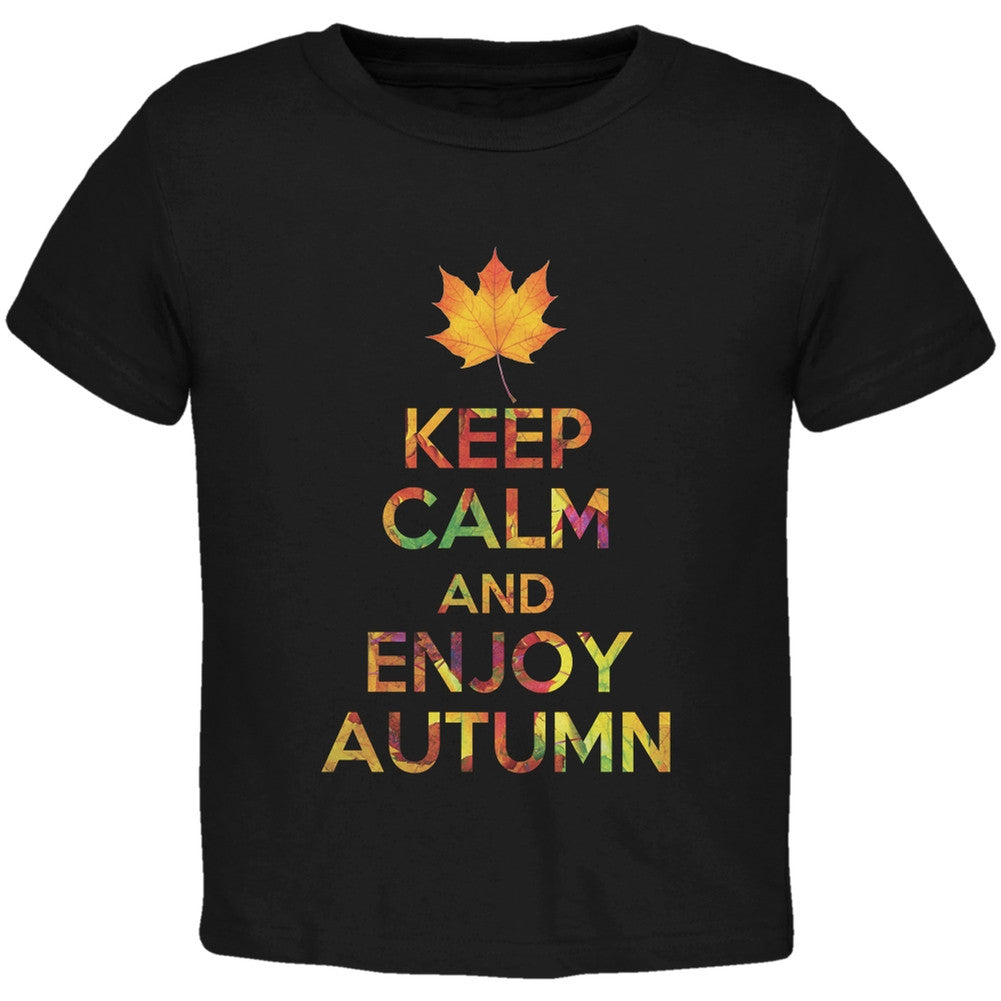 Keep Calm Enjoy Autumn Fall Black Toddler T-Shirt Toddler T-Shirts Old Glory 2T Black 