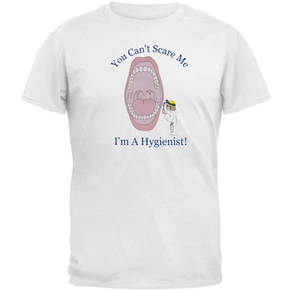 Hygienist Can't Scare Me Adult T-Shirt Men's T-Shirts Old Glory 2XL White