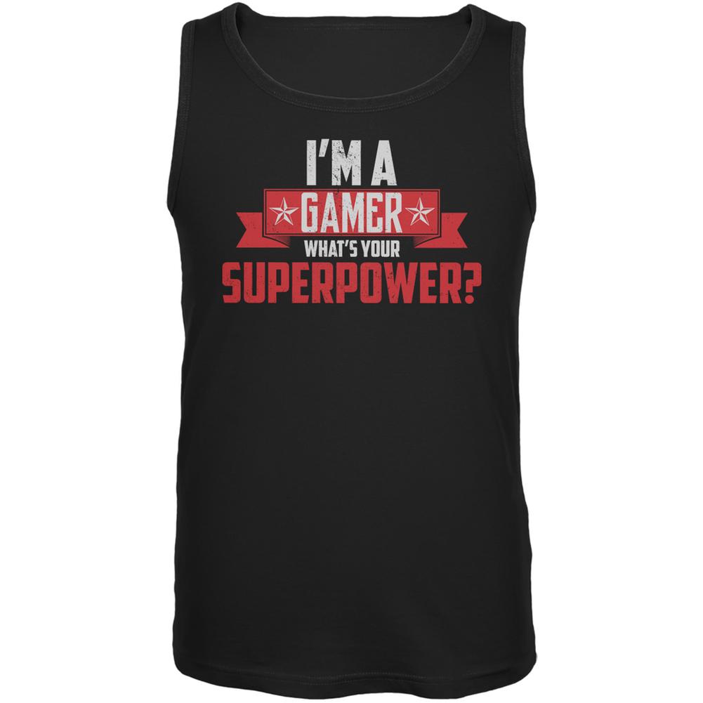 I'm A Gamer What's Your Superpower Black Adult Tank Top Men's Tank Tops Old Glory 2XL Black 