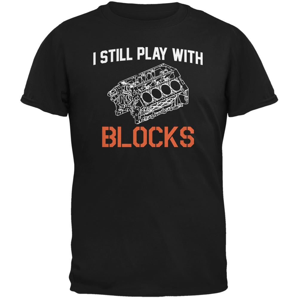 Auto Racing I Still Play With Blocks Black Adult T-Shirt Men's T-Shirts Old Glory 2XL Black 