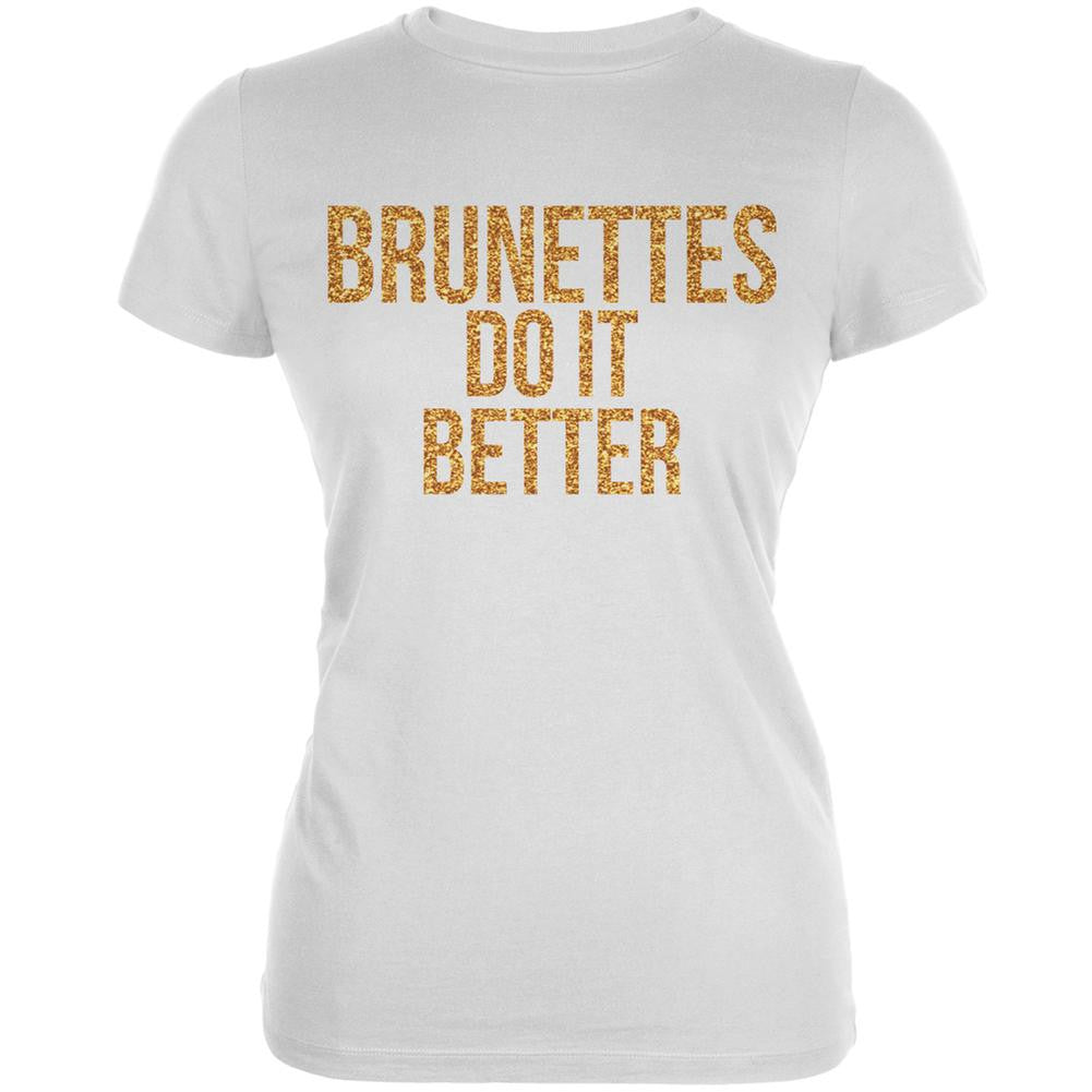 Brunettes Do It Better White Juniors Soft T-Shirt Juniors T-Shirts Old Glory 2XL White 