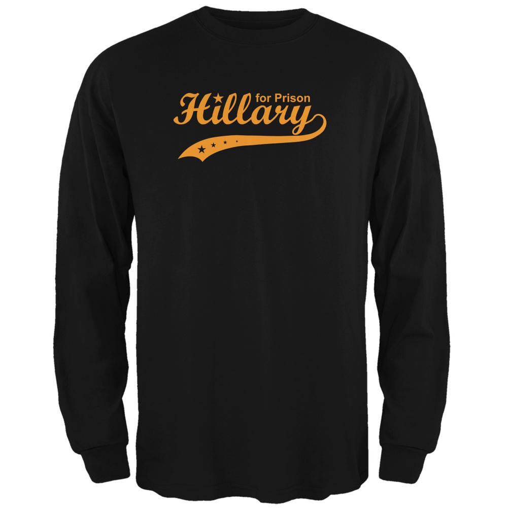 Election 2016 Hillary Clinton for Prison Black Adult Long Sleeve T-Shirt Men's Long Sleeves Old Glory 2XL Black 