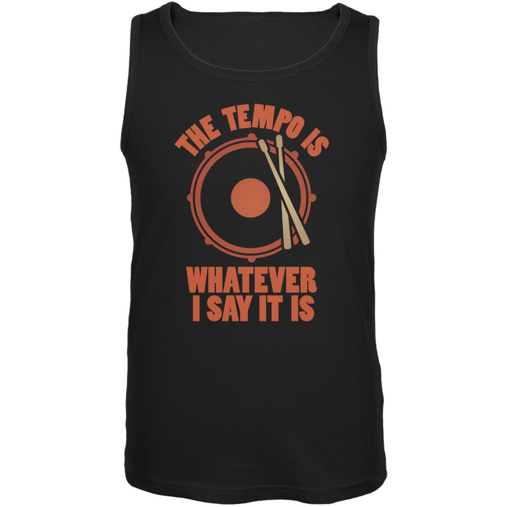 The Tempo Is Whatever I Say It Is Black Adult Tank Top Men's Tank Tops Old Glory 2XL Black 