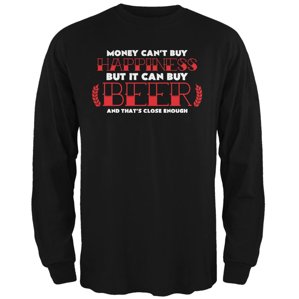 Money Can't Buy Happiness But It Buys Beer Black Adult Long Sleeve T-Shirt Men's Long Sleeves Old Glory SM Black 