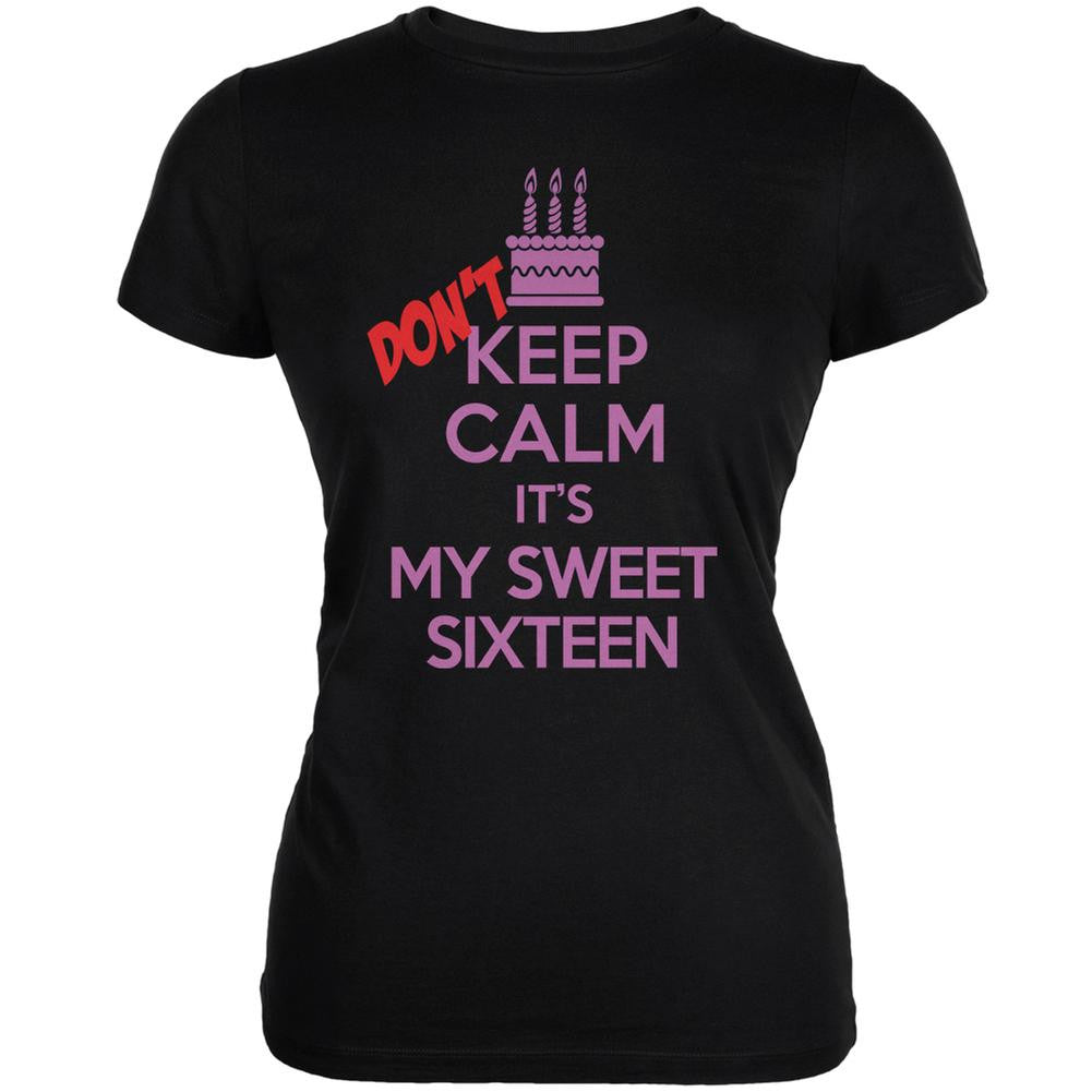 Don't Keep Calm Sweet 16 Black Juniors Soft T-Shirt Juniors T-Shirts Old Glory 2XL Black 