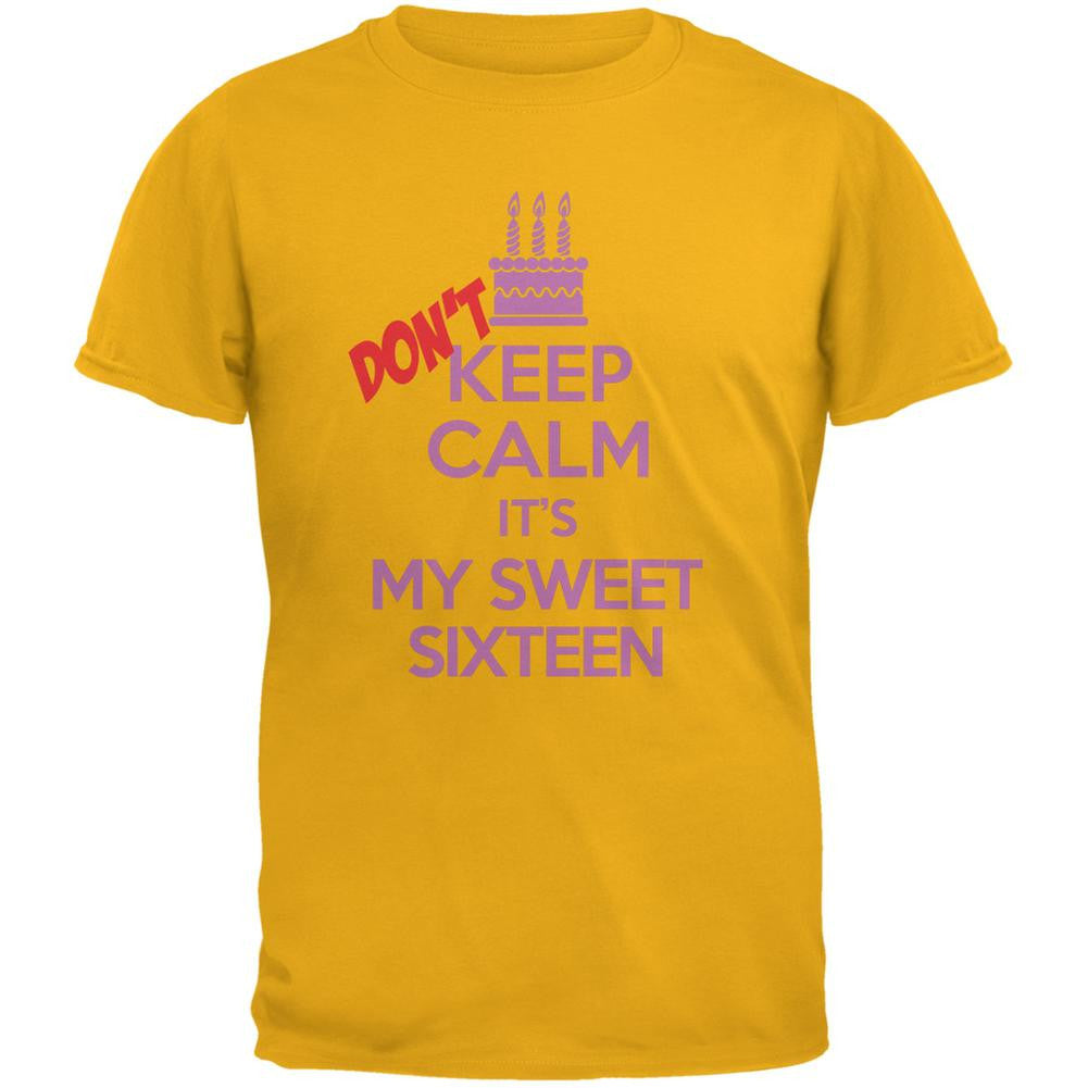 Don't Keep Calm Sweet 16 Gold Adult T-Shirt Men's T-Shirts Old Glory 2XL Yellow 