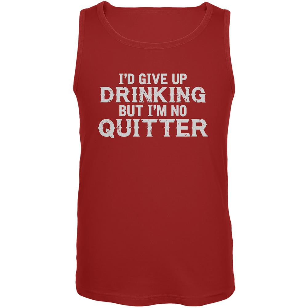 I'd Give Up Drinking But I'm No Quitter Red Adult Tank Top Men's Tank Tops Old Glory 2XL Red 