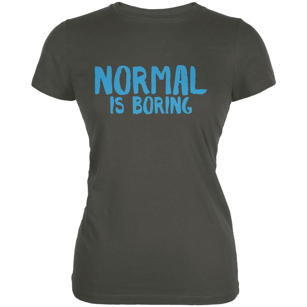 Normal Is Boring Asphalt Juniors Soft T-Shirt Juniors T-Shirts Old Glory 2XL Grey 