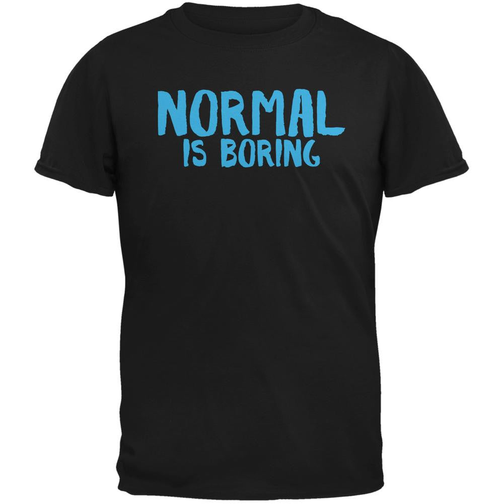 Normal Is Boring Black Adult T-Shirt Men's T-Shirts Old Glory 2XL Black 