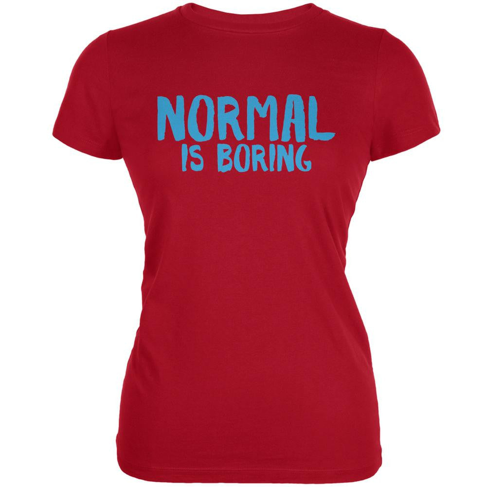 Normal Is Boring Red Juniors Soft T-Shirt Juniors T-Shirts Old Glory 2XL Red 