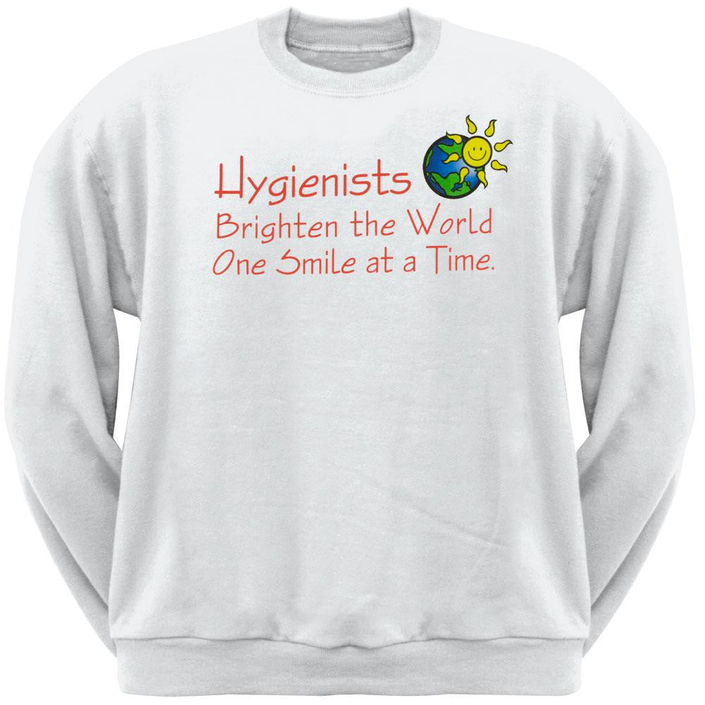 Hygienists Brighten The World Adult Sweatshirt Men's Sweatshirts Old Glory LG White 