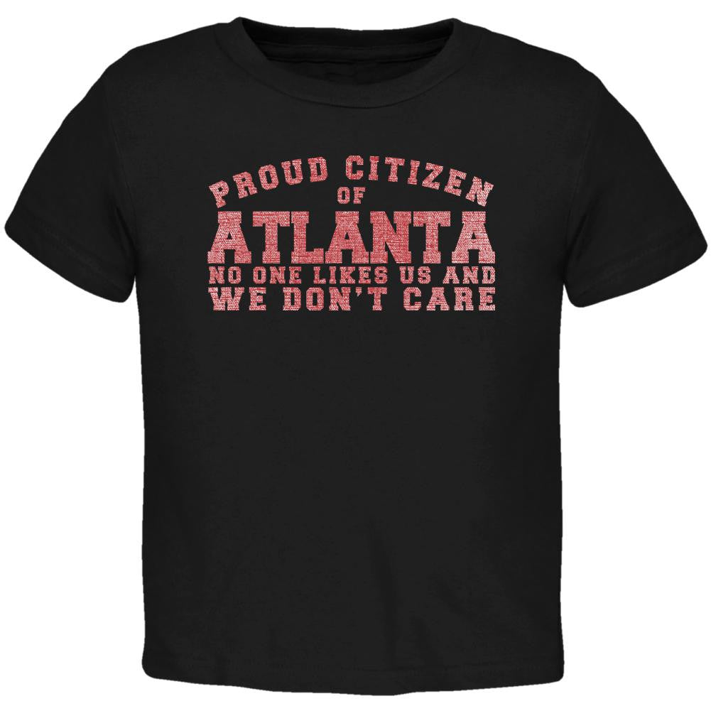 Proud No One Likes Atlanta Black Toddler T-Shirt Toddler T-Shirts Old Glory 2T Black 