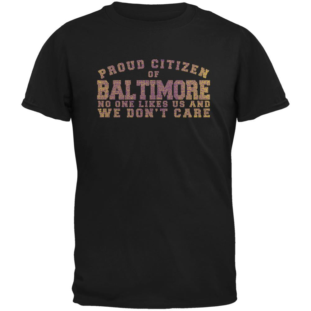 Proud No One Likes Baltimore Black Adult T-Shirt Men's T-Shirts Old Glory 2XL Black 