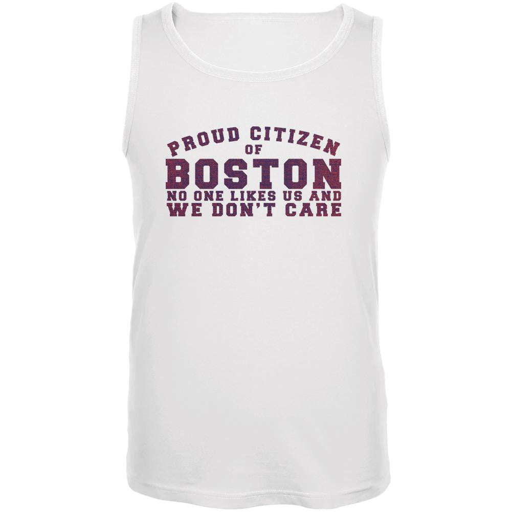Proud No One Likes Boston White Adult Tank Top Men's Tank Tops Old Glory 2XL White 