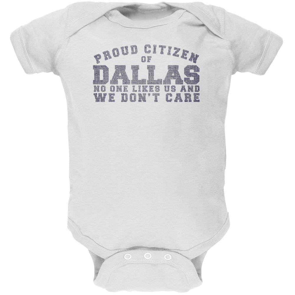 Proud No One Likes Dallas White Soft Baby One Piece Baby One Piece Old Glory 0-3M White 