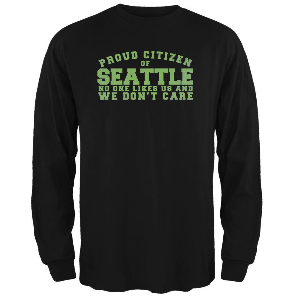 Proud No One Likes Seattle Black Adult Long Sleeve T-Shirt Men's Long Sleeves Old Glory 2XL Black 
