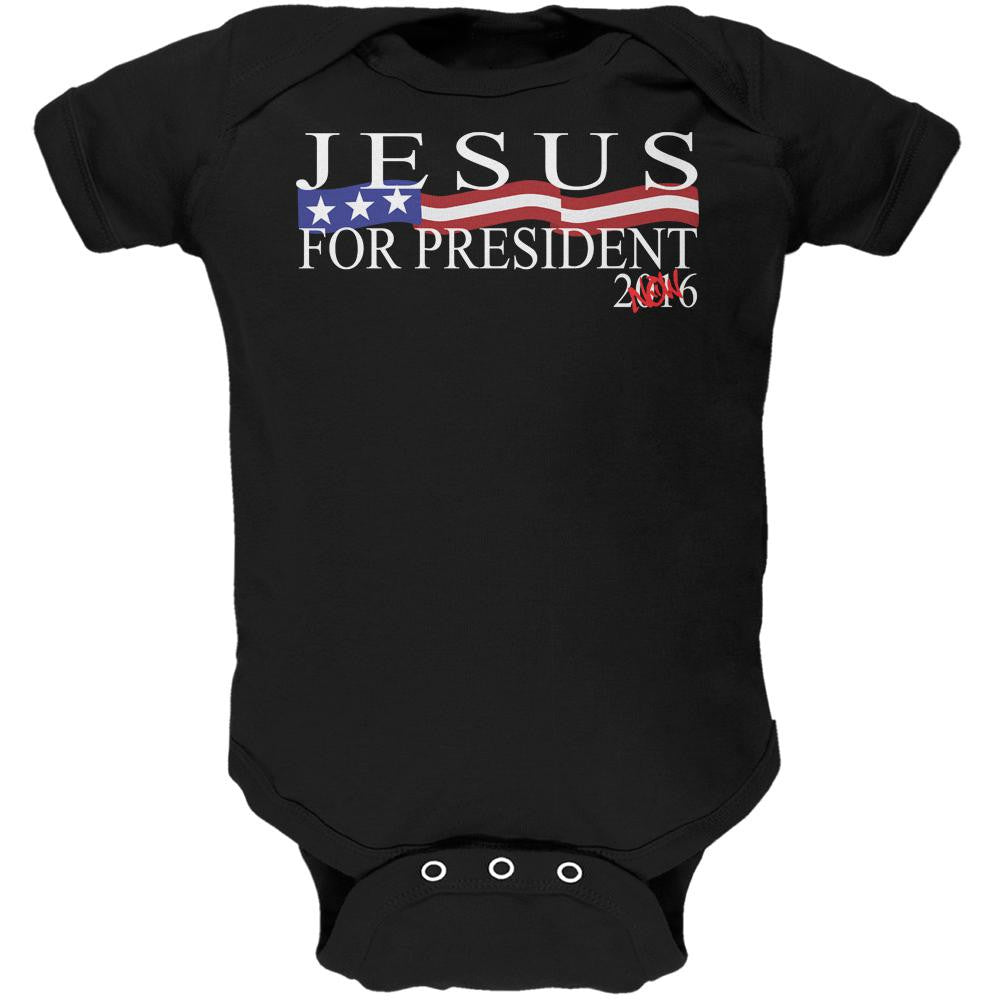 Election 2016 Jesus for President Now Black Soft Baby One Piece Baby One Piece Old Glory 0-3M Black 