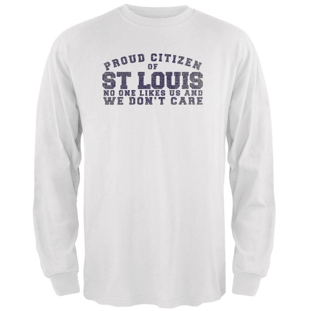 Proud No One Likes St Louis White Adult Long Sleeve T-Shirt Men's Long Sleeves Old Glory 2XL White 