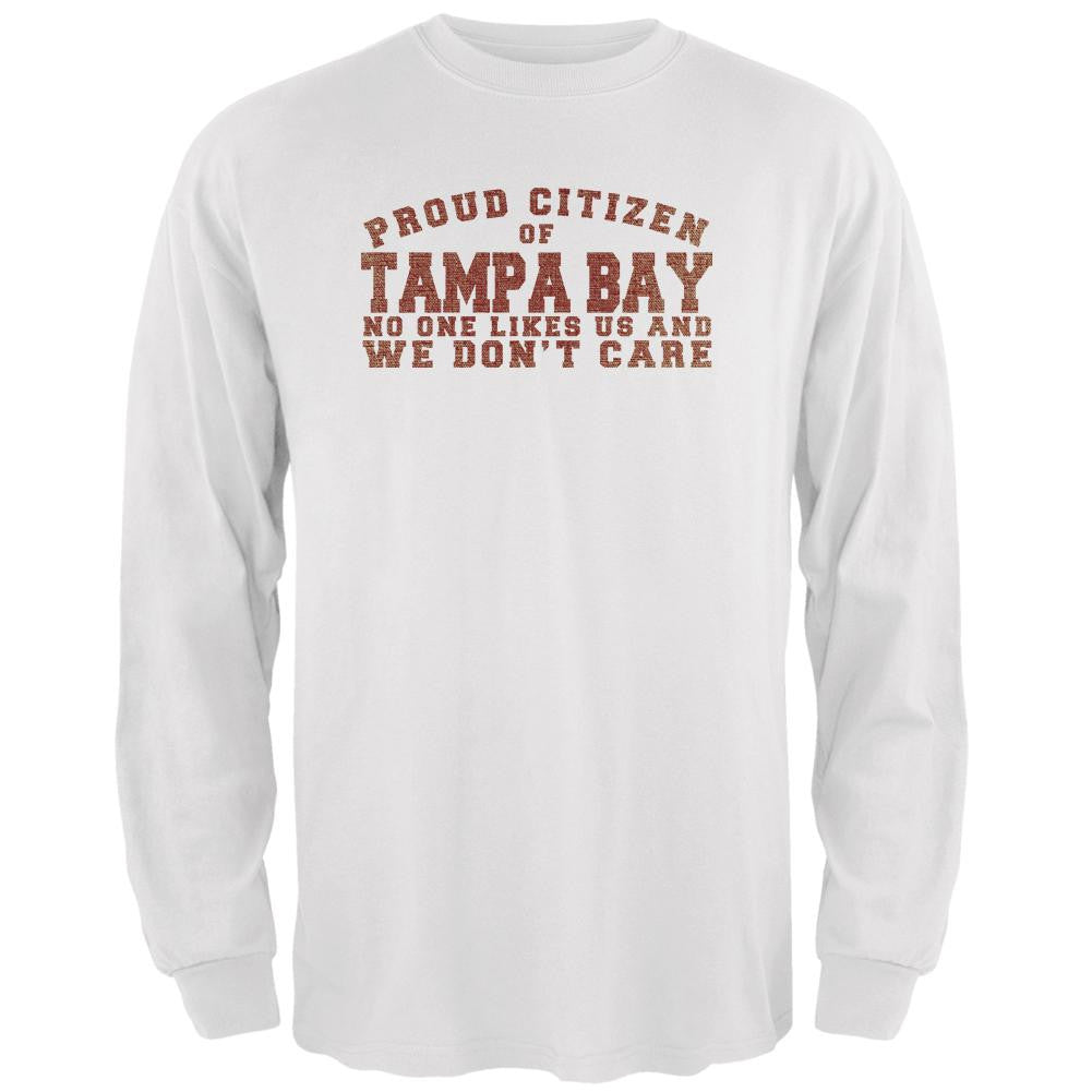 Proud No One Likes Tampa Bay White Adult Long Sleeve T-Shirt Men's Long Sleeves Old Glory 2XL White 