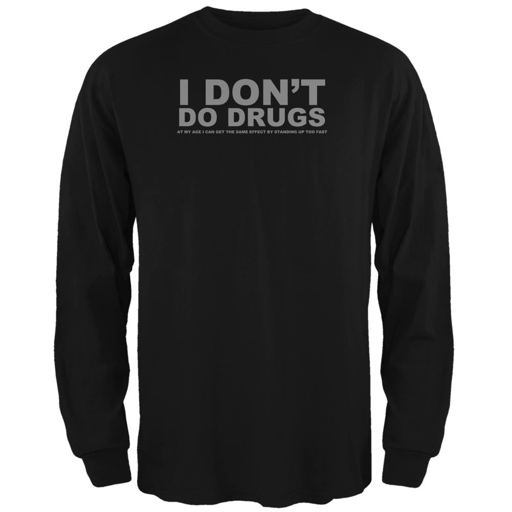 Do Not Do Drugs Old Age Funny Black Adult Long Sleeve T-Shirt Men's Long Sleeves Old Glory 2XL Black 