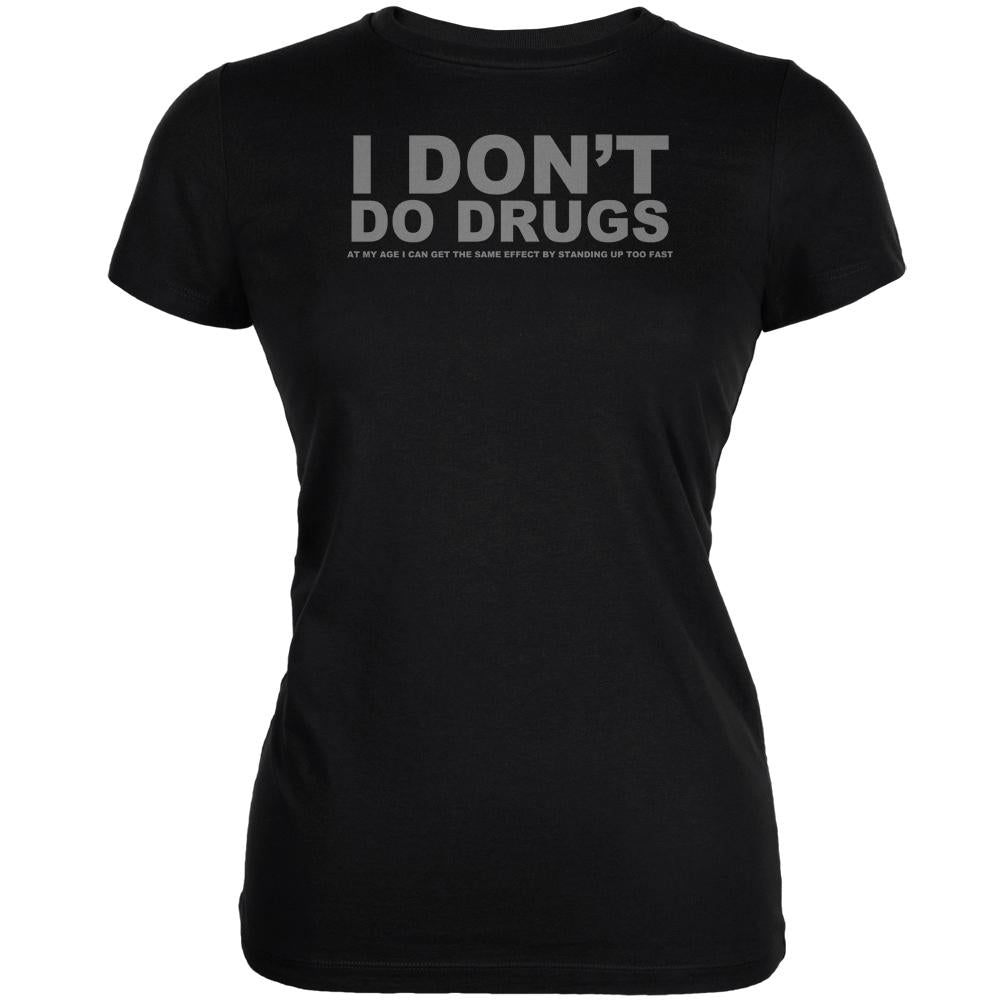 Do Not Do Drugs Old Age Funny Black Juniors Soft T-Shirt Juniors T-Shirts Old Glory 2XL Black 