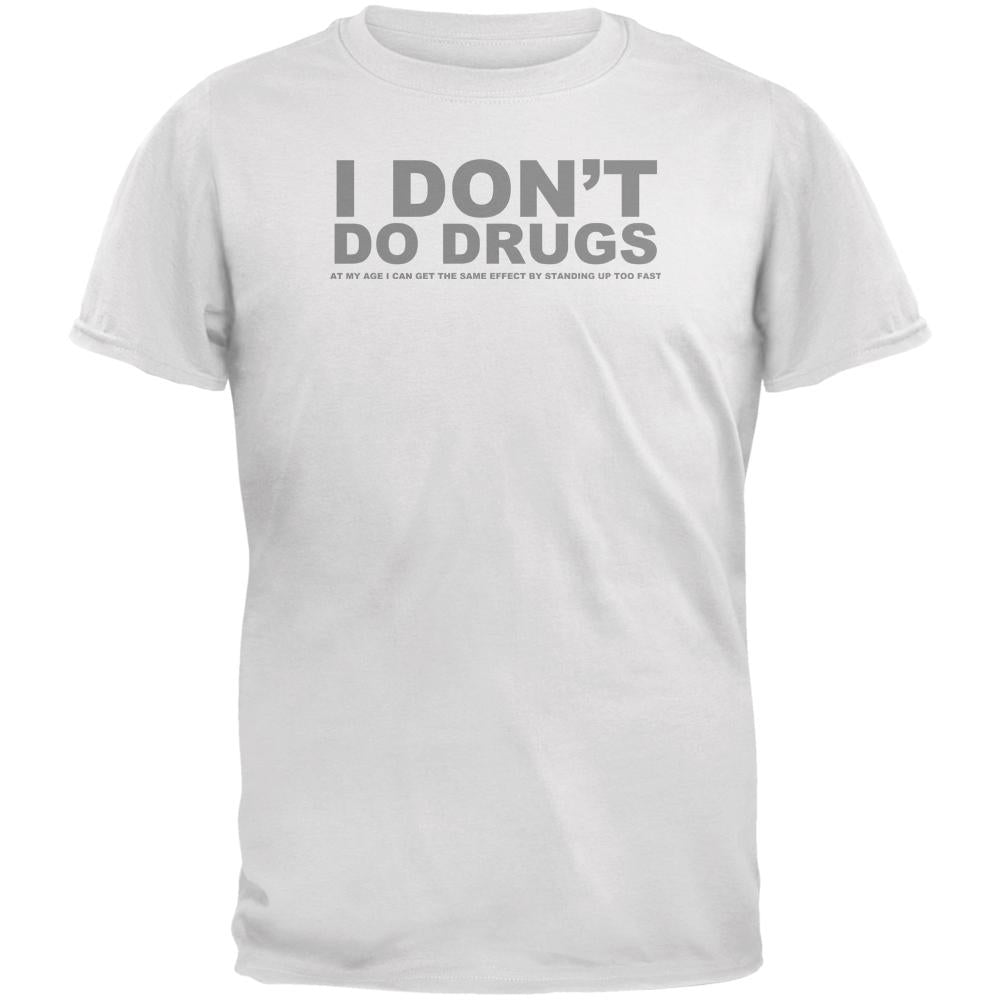 Do Not Do Drugs Old Age Funny White Adult T-Shirt Men's T-Shirts Old Glory 2XL White 
