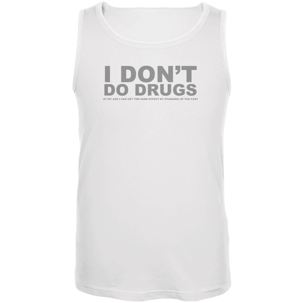 Do Not Do Drugs Old Age Funny White Adult Tank Top Men's Tank Tops Old Glory 2XL White 