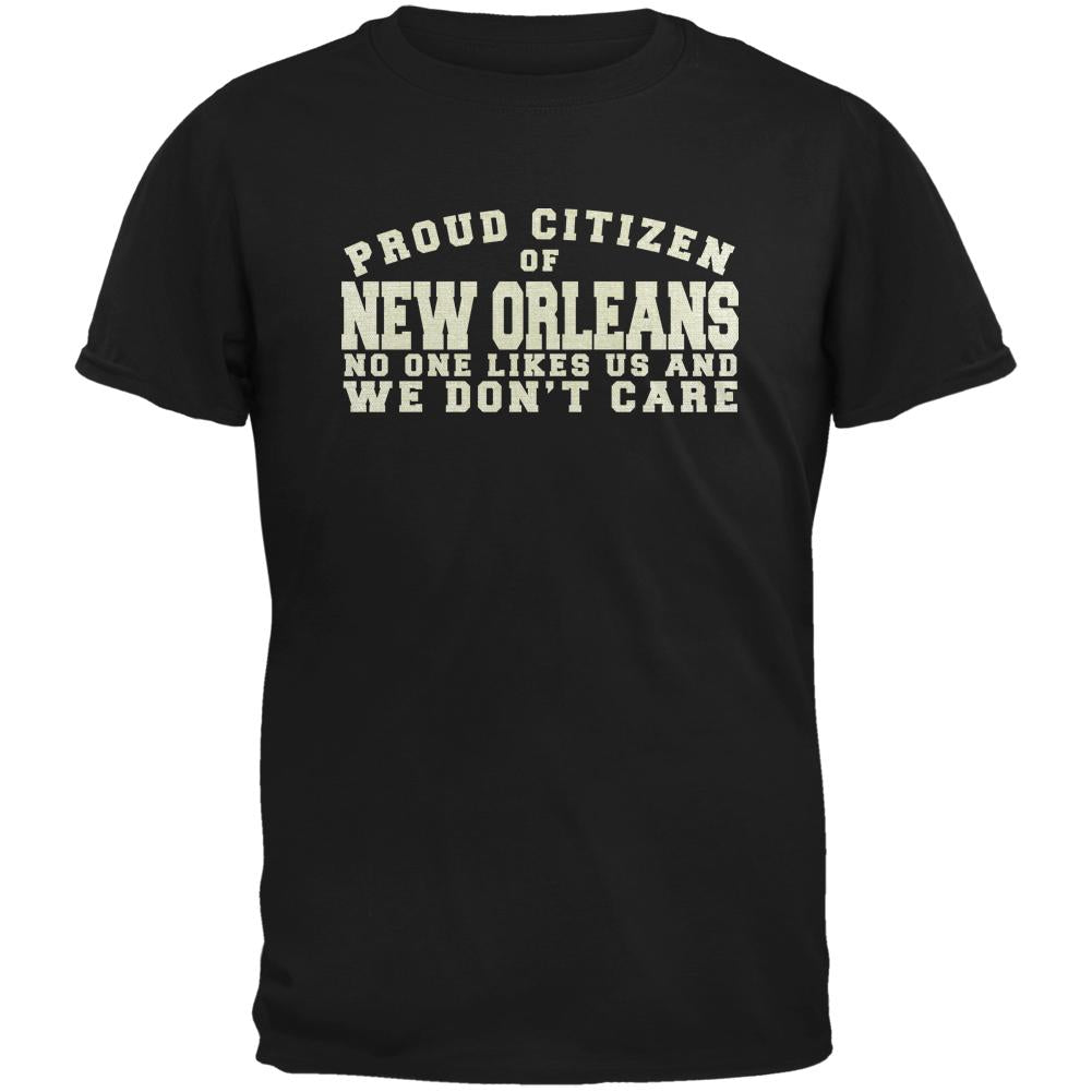 Proud No One Likes New Orleans Black Adult T-Shirt Men's T-Shirts Old Glory 2XL Black 
