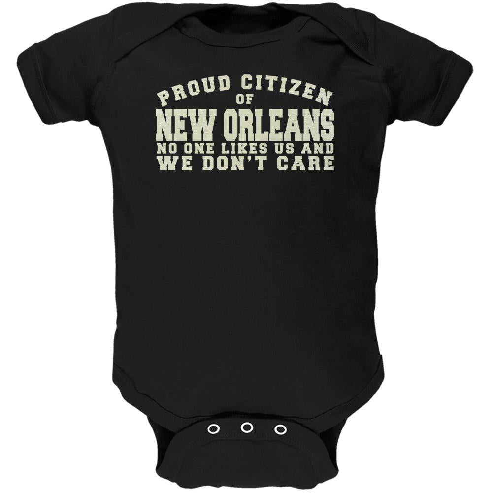 Proud No One Likes New Orleans Black Soft Baby One Piece Baby One Piece Old Glory 0-3M Black 