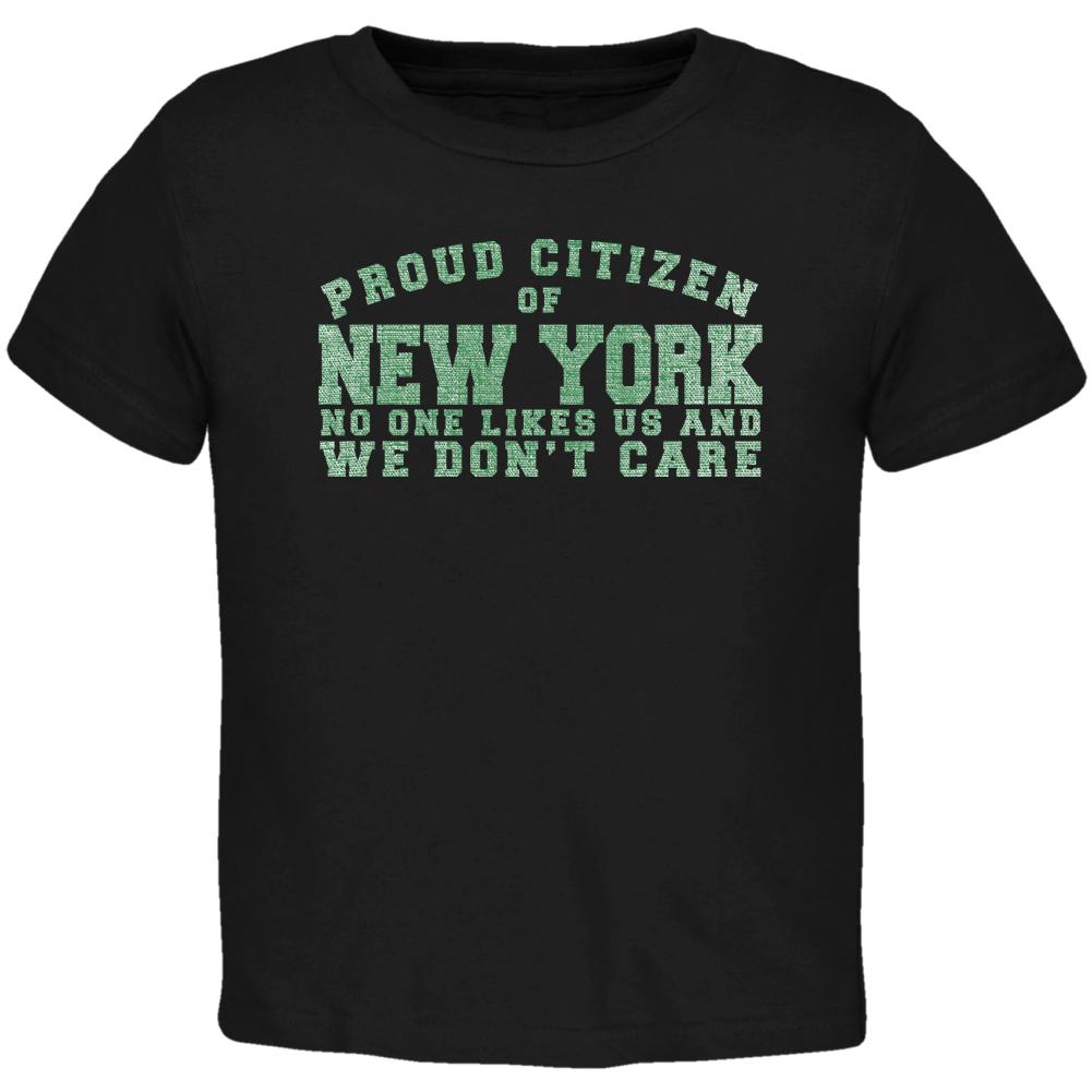 Proud No One Likes New York Black Toddler T-Shirt Toddler T-Shirts Old Glory 2T Black 