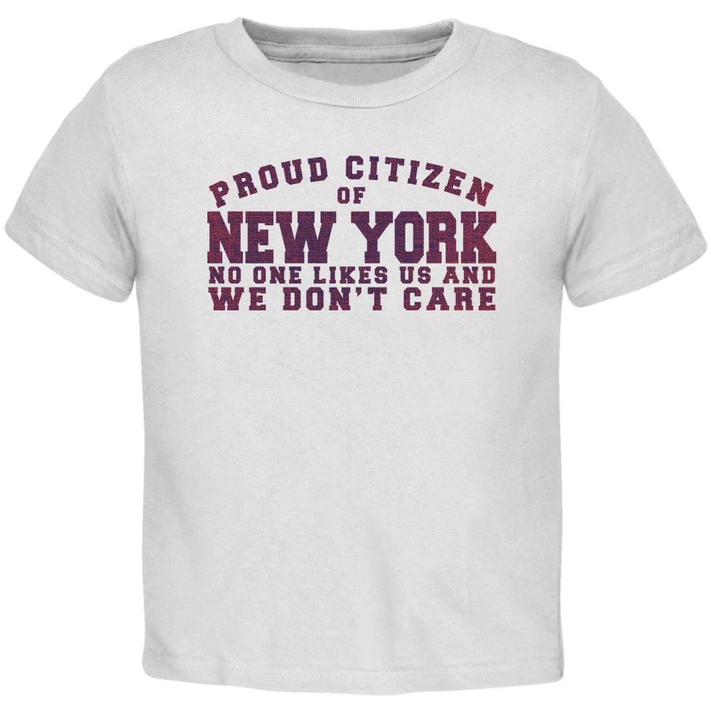 Proud No One Likes New York White Toddler T-Shirt Toddler T-Shirts Old Glory 2T White 