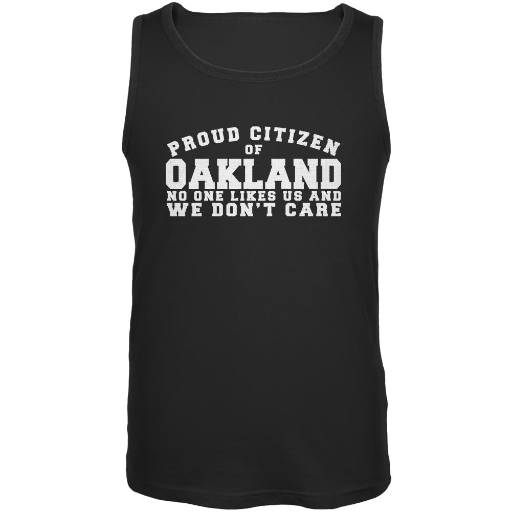 Proud No One Likes Oakland Black Adult Tank Top Men's Tank Tops Old Glory 2XL Black 