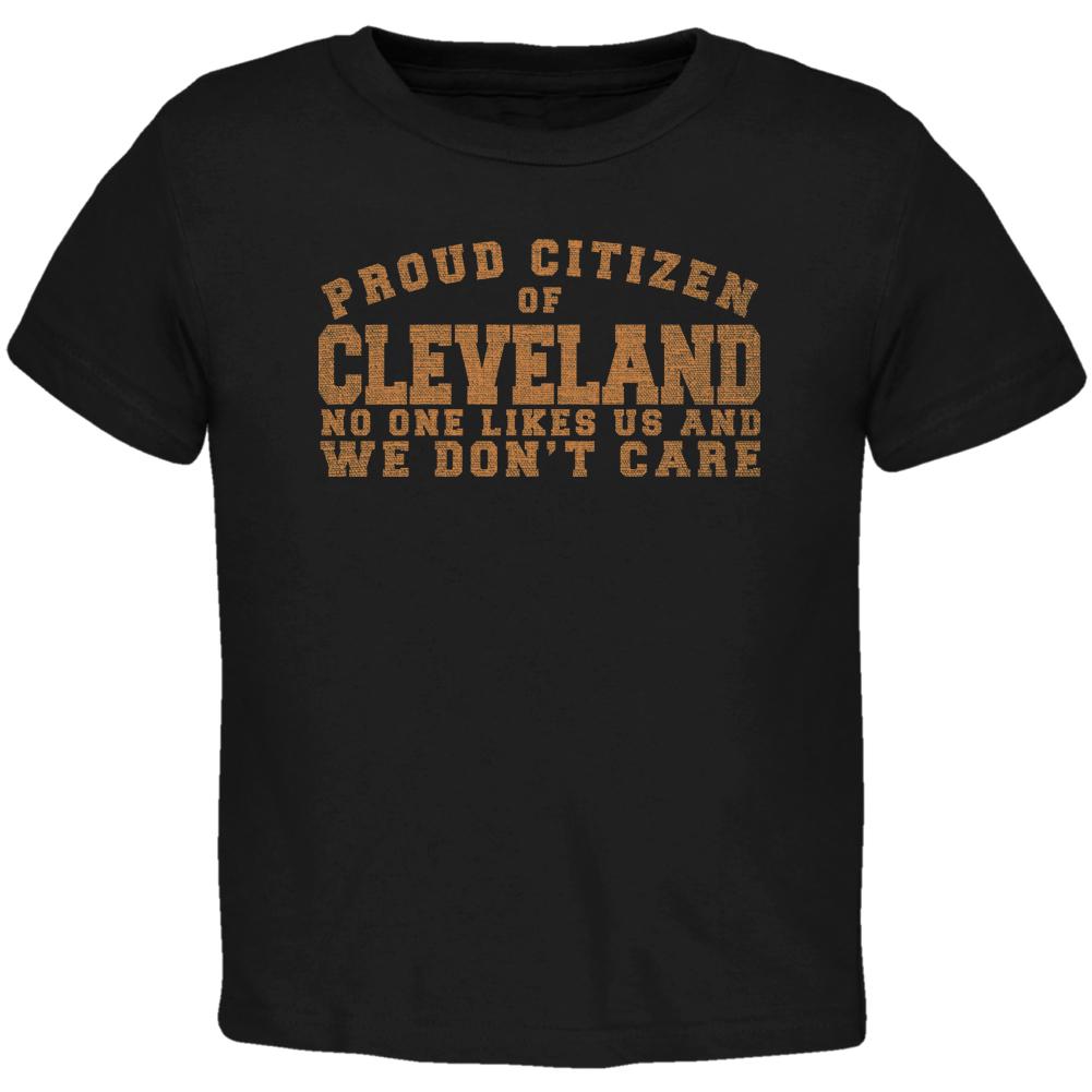 Proud No One Likes Cleveland Black Toddler T-Shirt Toddler T-Shirts Old Glory 2T Black 