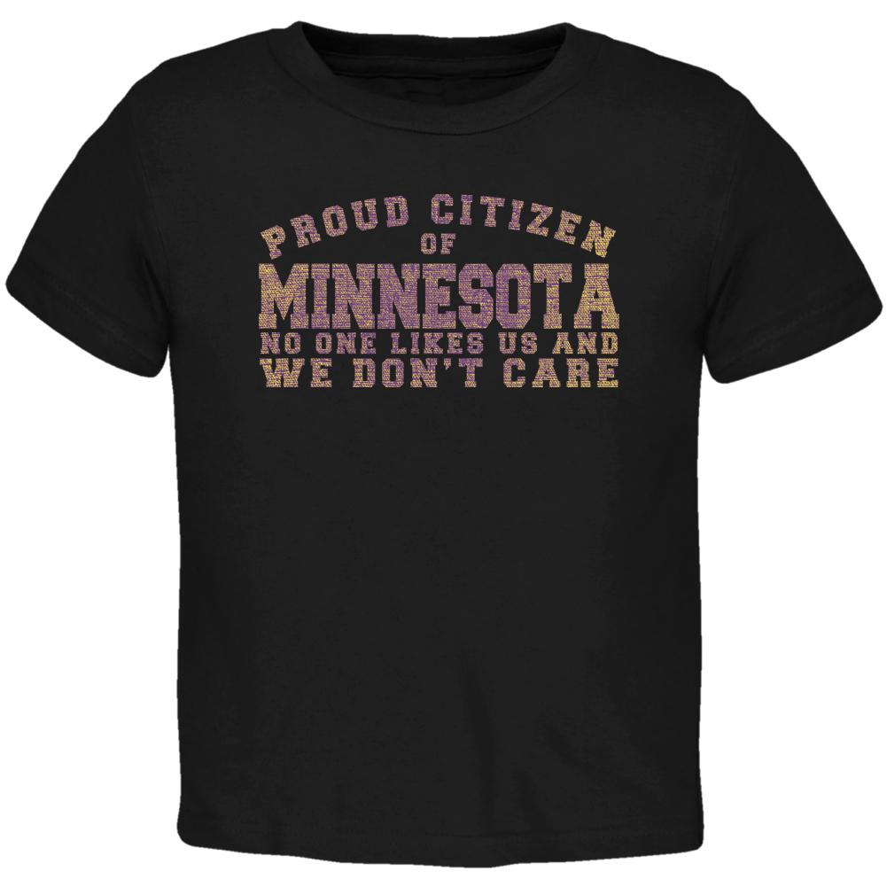 Proud No One Likes Minnesota Black Toddler T-Shirt Toddler T-Shirts Old Glory 2T Black 