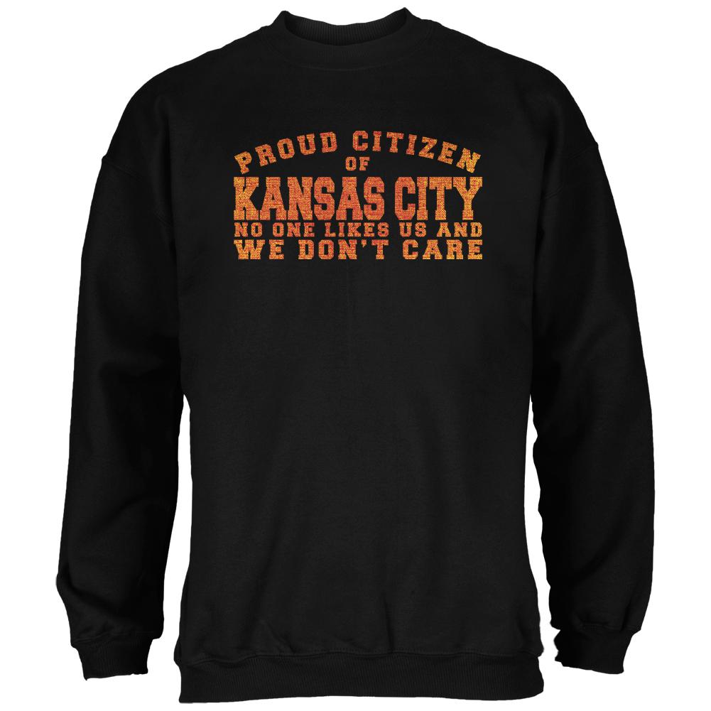 Proud No One Likes Kansas City Black Adult Sweatshirt Men's Sweatshirts Old Glory 2XL Black 