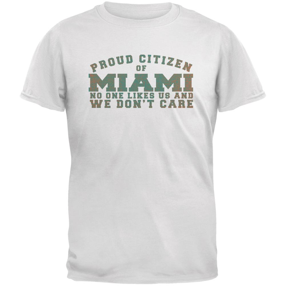 Proud No One Likes Miami White Adult T-Shirt Men's T-Shirts Old Glory 2XL White 