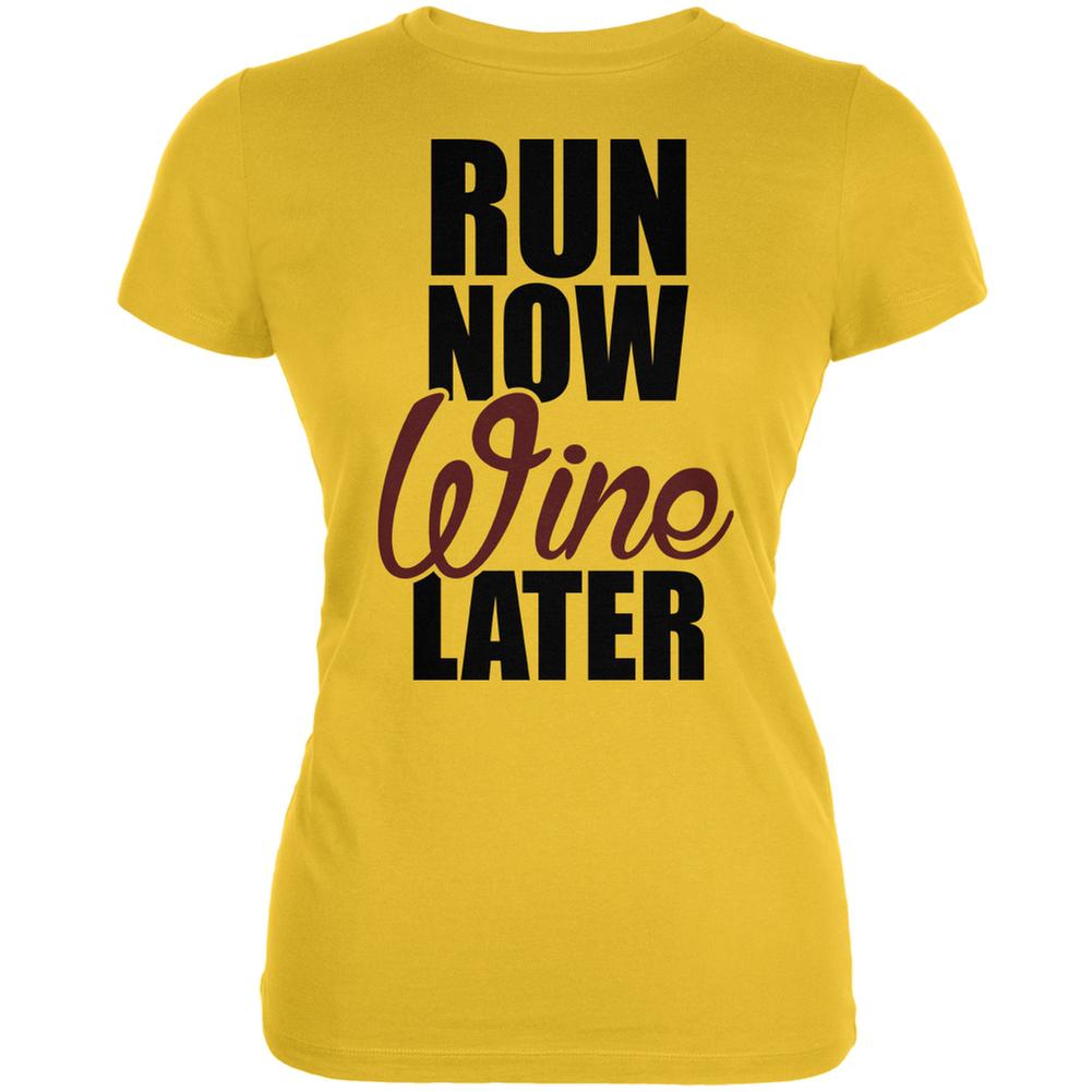 Run Now Wine Later Bright Yellow Juniors Soft T-Shirt Juniors T-Shirts Old Glory 2XL Yellow 