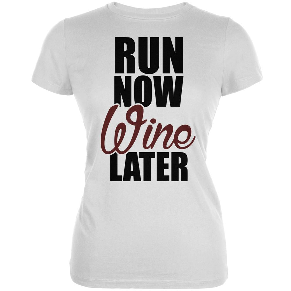 Run Now Wine Later White Juniors Soft T-Shirt Juniors T-Shirts Old Glory 2XL White 