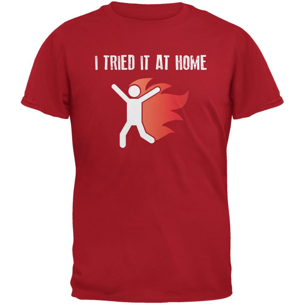 I Tried It At Home Red Adult T-Shirt Men's T-Shirts Old Glory 2XL Red 