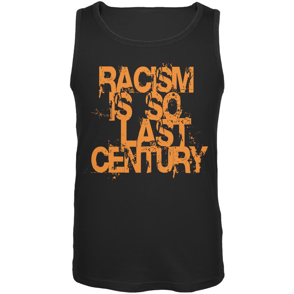 Racism is so Last Century Black Adult Tank Top Men's Tank Tops Old Glory 2XL Black 