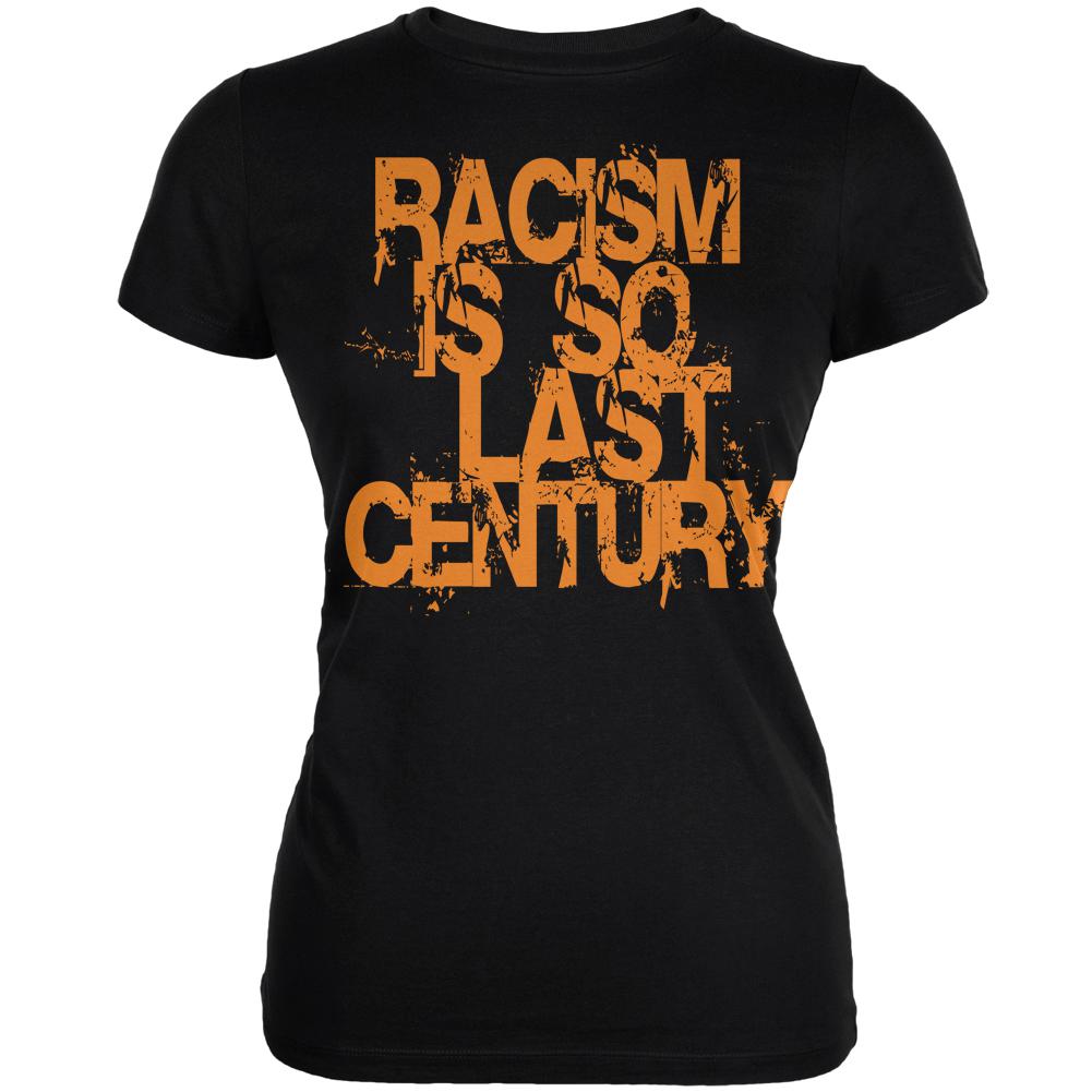 Racism is so Last Century Black Juniors Soft T-Shirt Juniors T-Shirts Old Glory 2XL Black 