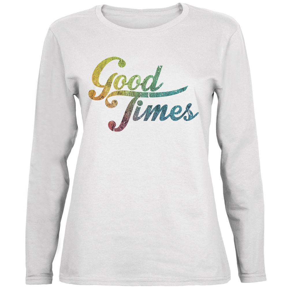 Good Times White Womens Long Sleeve T-Shirt Women's Long Sleeves Life 2XL White 